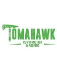 Tomahawk Construction and Roofing