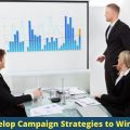 How to Develop Campaign Strategies to Win an Election