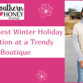 Shop Latest Winter Holiday Collection at a Trendy Boutique