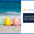 Experience the Magic of Easter in Port Aransas with Homey-Feel Vacation Rentals - The Mayan Princess