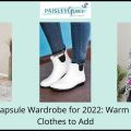 Winter Capsule Wardrobe for 2022: Warm & Stylish Clothes to Add
