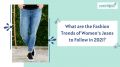 What are the Fashion Trends of Women