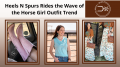 Heels N Spurs Rides the Wave of the Horse Girl Outfit Trend