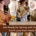 Get Ready for Spring with Sweaters You’ll Love from Heels N Spurs