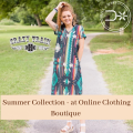 Summer Collection At Online Boutiques In The Usa, Which Will Make Everyone Go Wow!