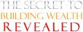 The Secret To Building Wealth Revealed
