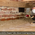 Guardian Foundation Repair Talks About Crawl Space Repair for Homes