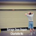 Charlotte garage door repair
