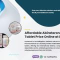 Why More Filipinos Trust LetsMeds for Abiraterone Tablets