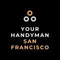 Your Handyman San Francisco
